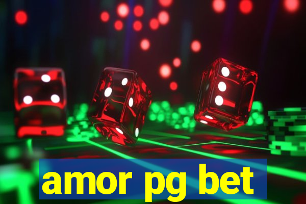 amor pg bet