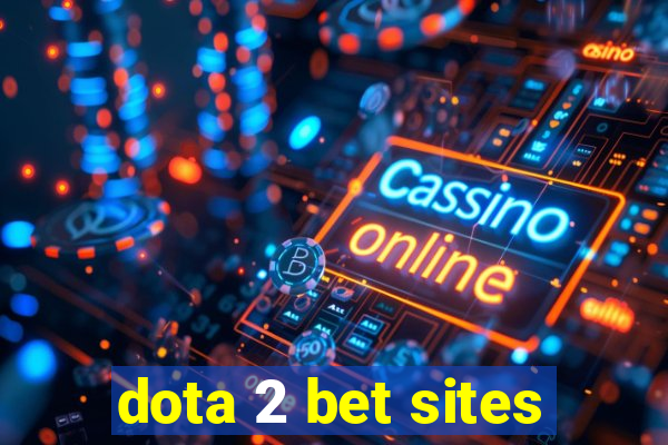 dota 2 bet sites