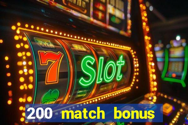 200 match bonus casino nz