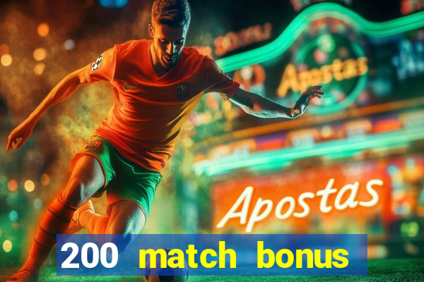 200 match bonus casino nz