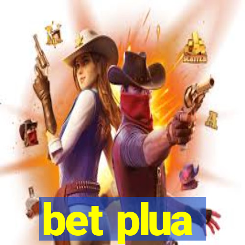 bet plua