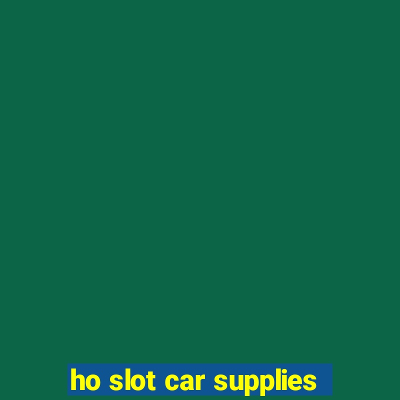 ho slot car supplies