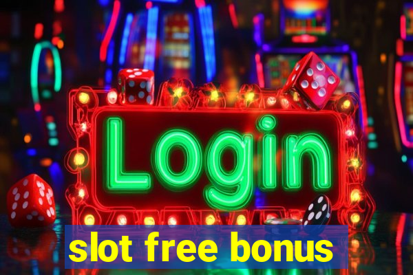 slot free bonus