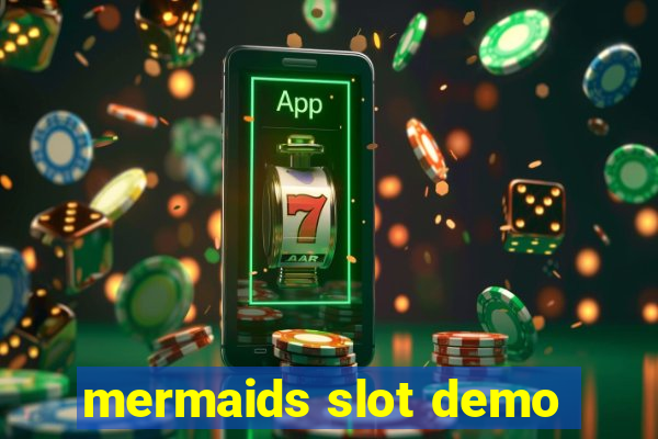 mermaids slot demo