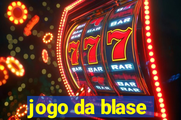 jogo da blase