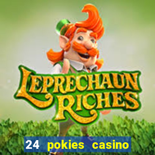 24 pokies casino no deposit bonus