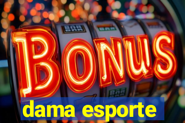 dama esporte