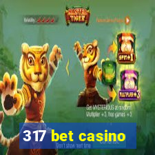 317 bet casino