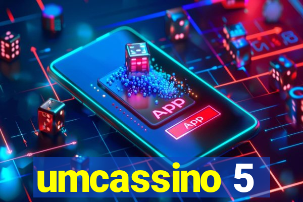 umcassino 5