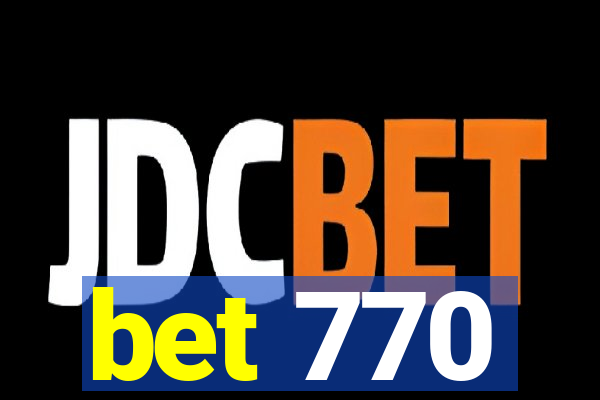 bet 770