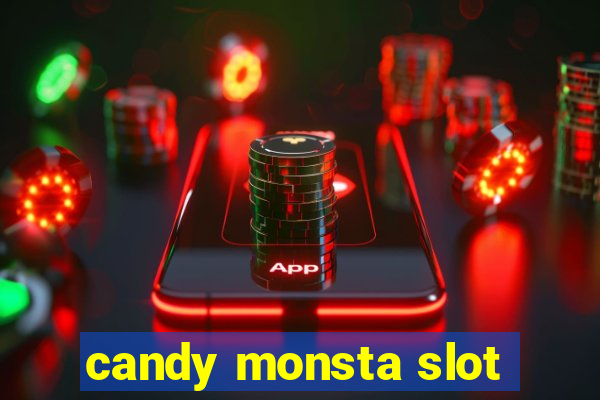 candy monsta slot