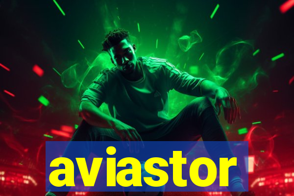 aviastor