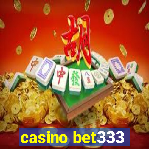 casino bet333