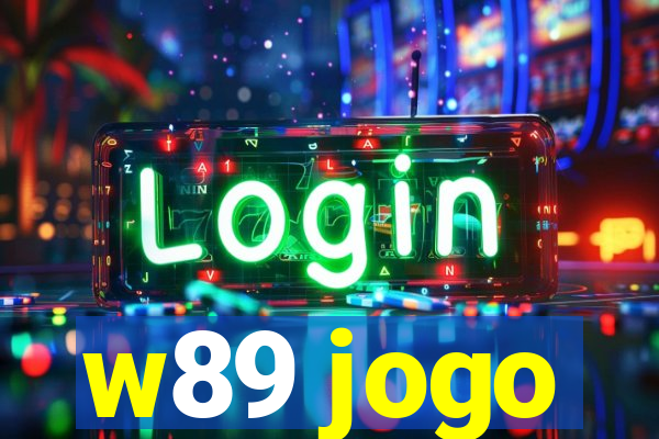 w89 jogo