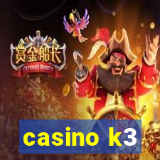 casino k3