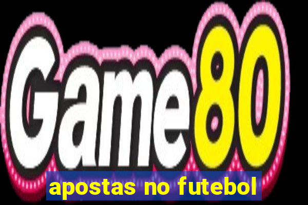 apostas no futebol