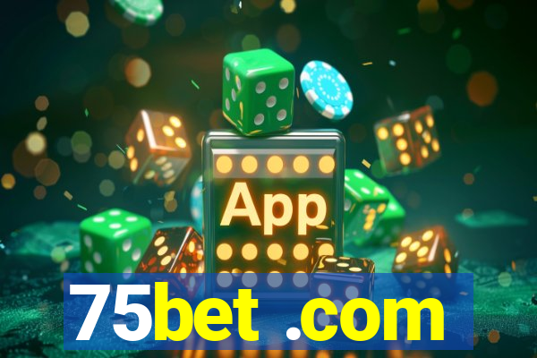 75bet .com