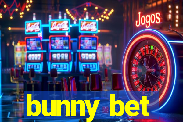 bunny bet