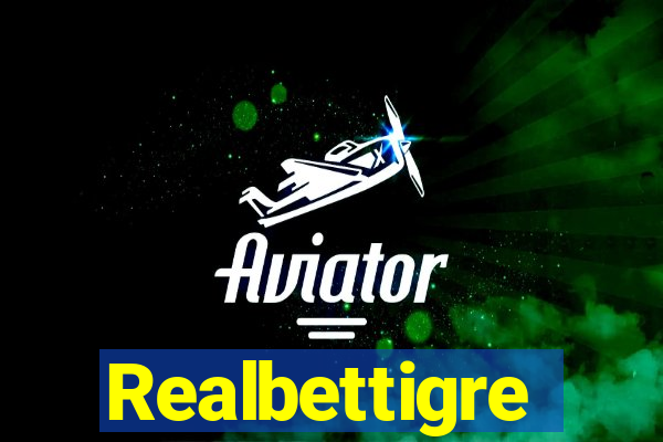 Realbettigre