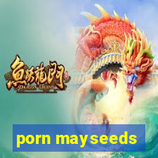 porn mayseeds