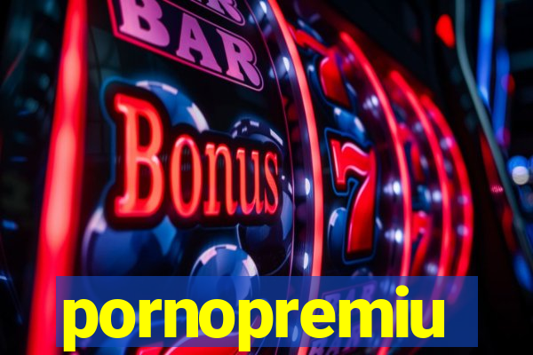 pornopremiu