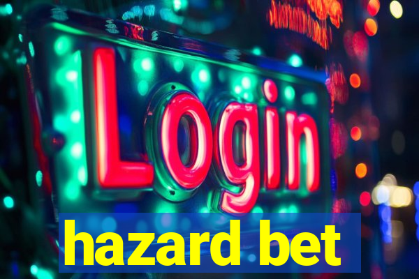 hazard bet