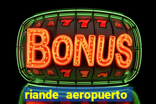 riande aeropuerto hotel casino