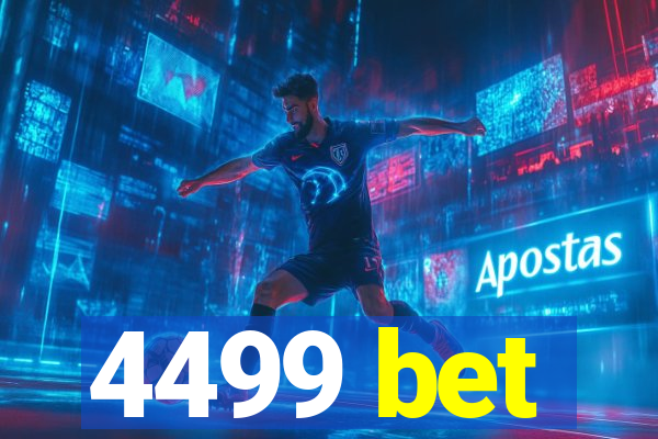 4499 bet