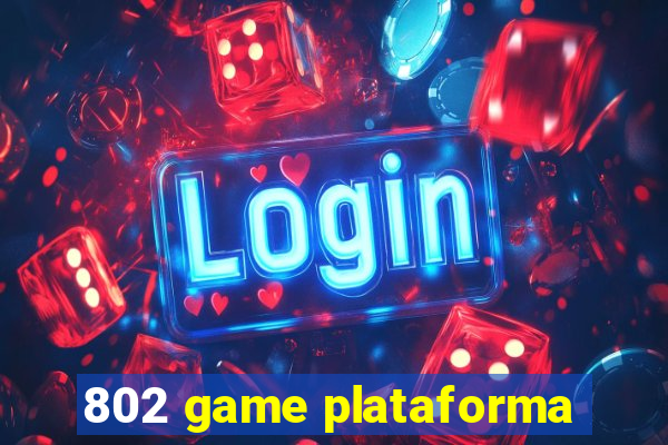 802 game plataforma