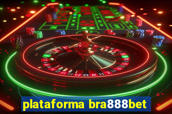 plataforma bra888bet