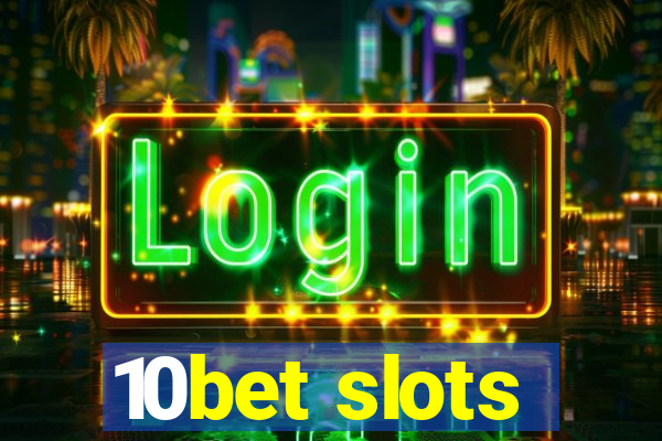 10bet slots