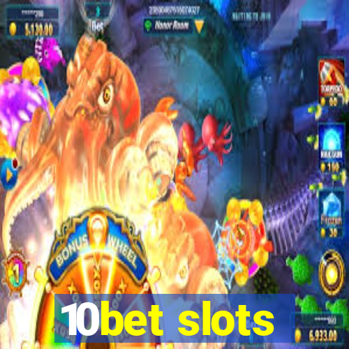 10bet slots