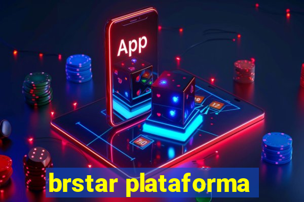 brstar plataforma