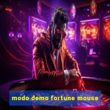 modo demo fortune mouse