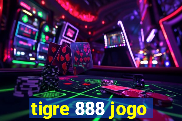 tigre 888 jogo