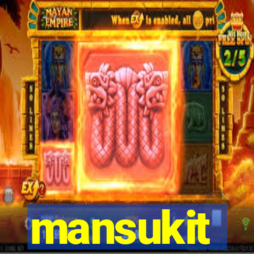 mansukit