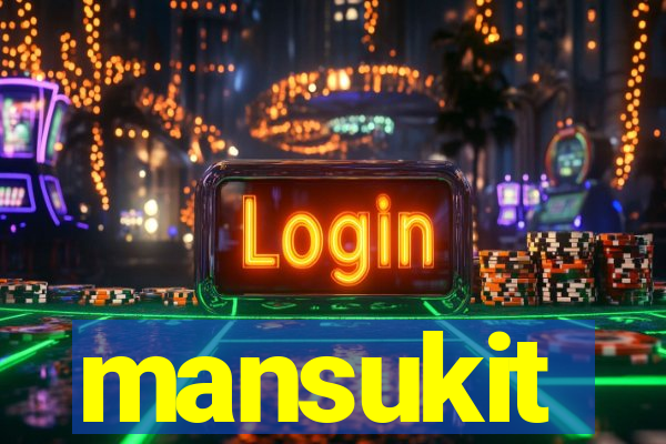 mansukit