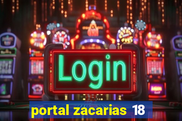 portal zacarias 18