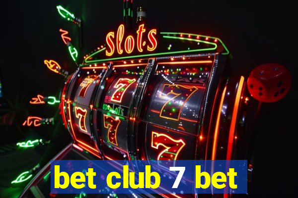 bet club 7 bet