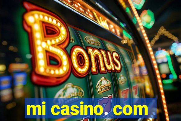 mi casino. com