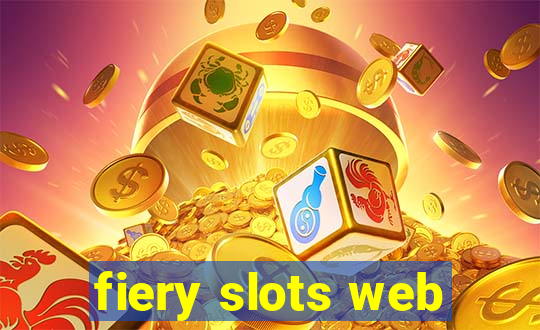 fiery slots web