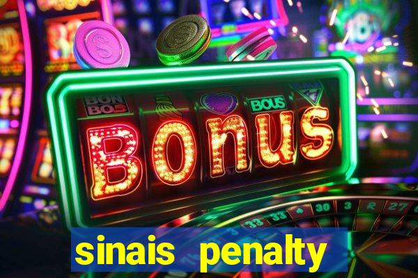 sinais penalty shoot out