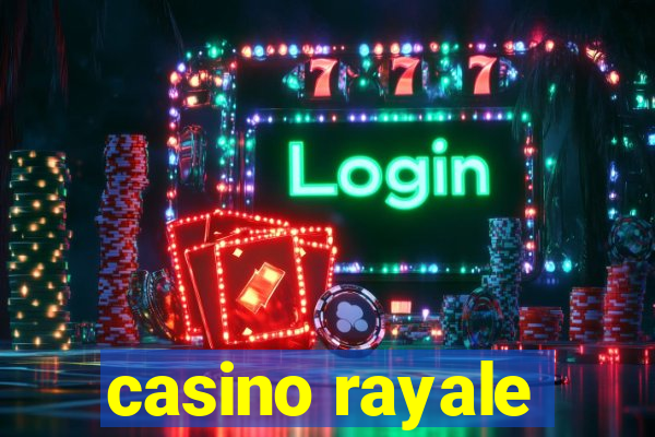 casino rayale