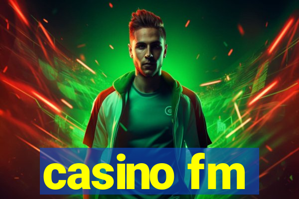 casino fm