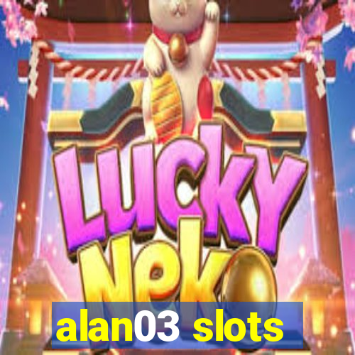 alan03 slots