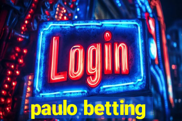 paulo betting