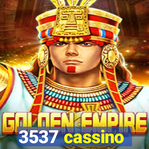 3537 cassino