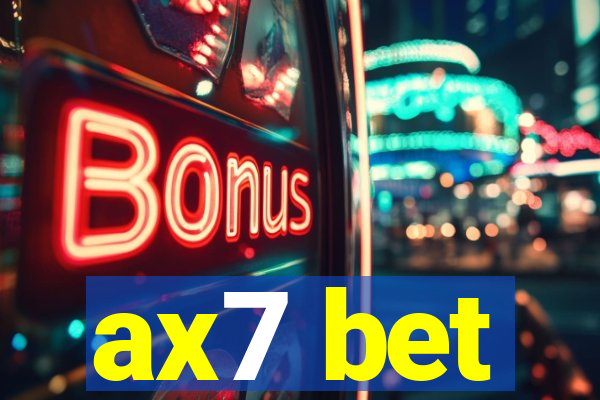 ax7 bet