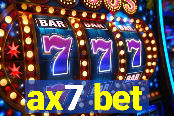 ax7 bet