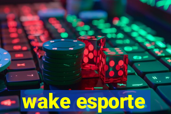 wake esporte